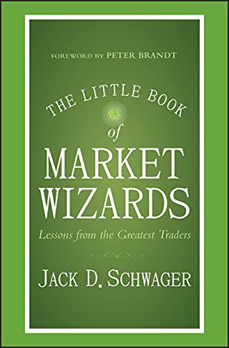 The Little Book of Market Wizards: Lessons from the Greatest Traders (Little Book Big Profits) von Wiley
